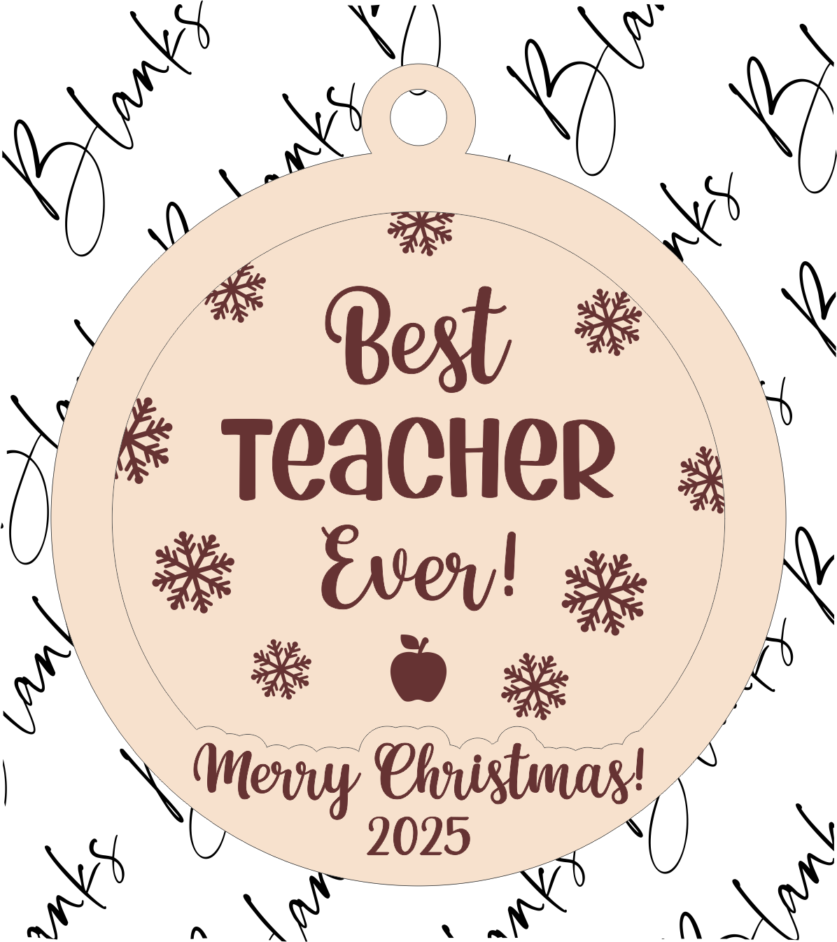 Best Teacher Ever (2 Layer Ornament) - Digital Download