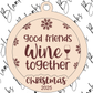 Good Friends Wine Together (2 Layer Ornament) - Digital Download