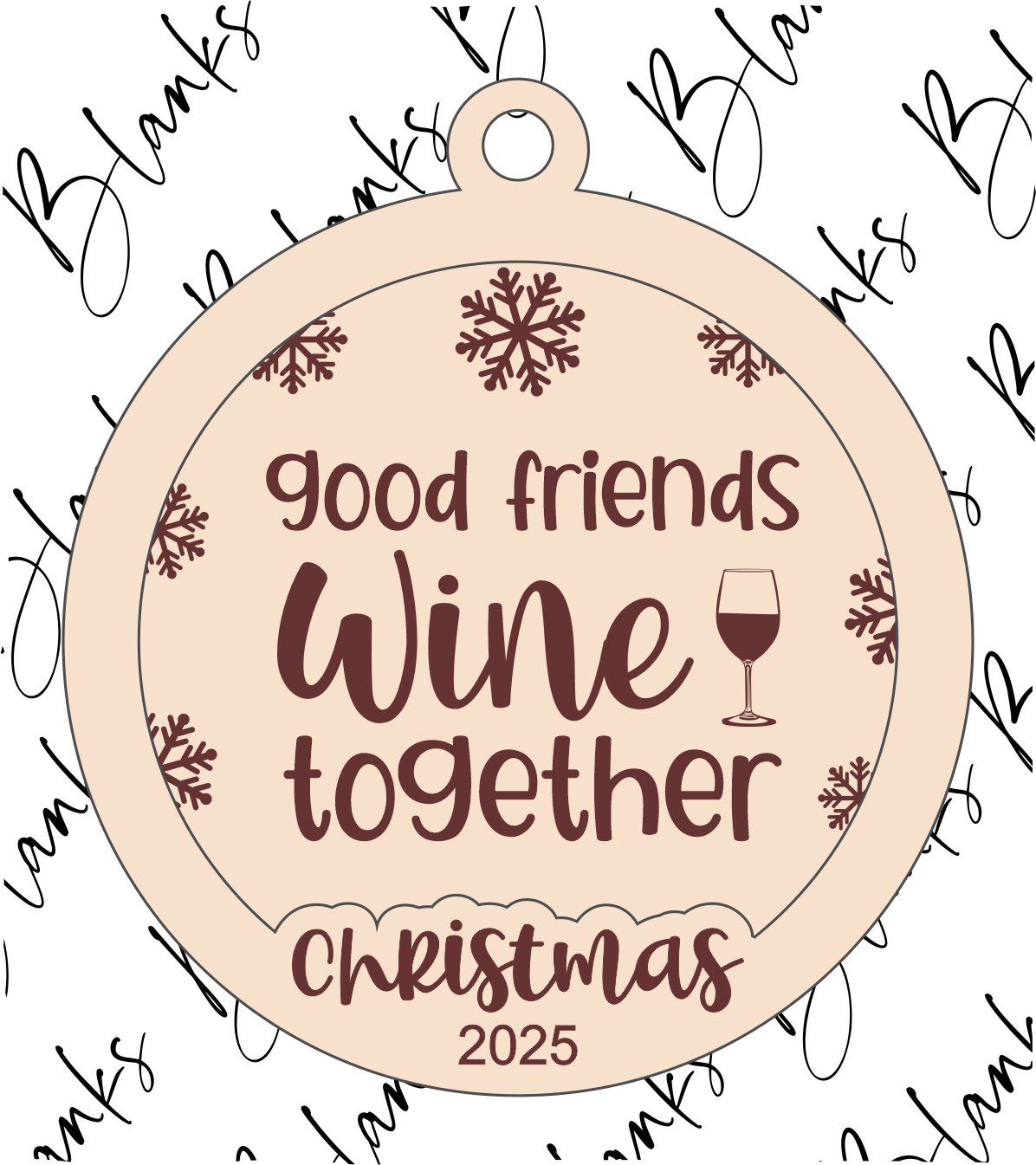 Good Friends Wine Together (2 Layer Ornament) - Digital Download
