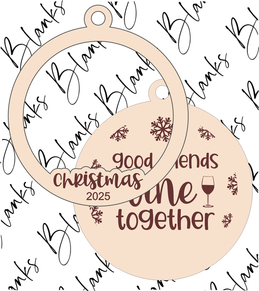 Good Friends Wine Together (2 Layer Ornament) - Digital Download